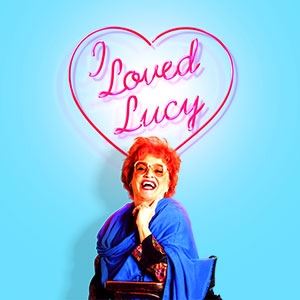 I Loved Lucy I Loved Lucy