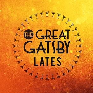 The Great Gatsby Lates The Great Gatsby Lates