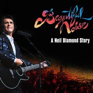 Beautiful noise- The Neil Diamond story Beautiful noise- The Neil Diamond story