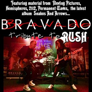 Bravado - A Tribute to Rush Bravado - A Tribute to Rush