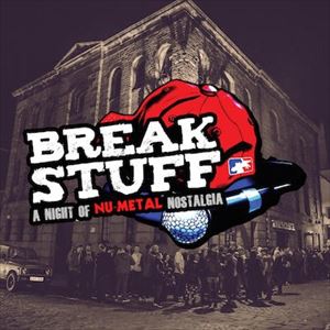 Break Stuff Break Stuff