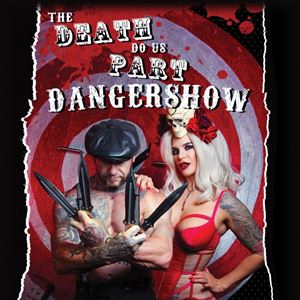 The Death Do Us Part Dangershow The Death Do Us Part Dangershow