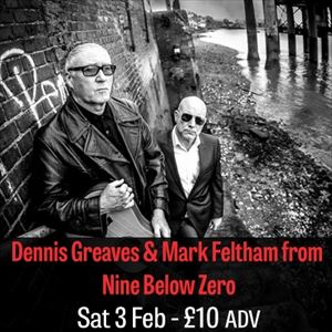 Dennis Greaves & Mark Feltham from Nine Below Zero Dennis Greaves & Mark Feltham from Nine Below Zero