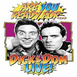 Dick & Dom Live! Dick & Dom Live!
