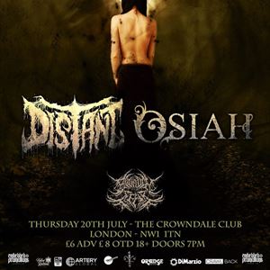 DISTANT & OSIAH W/SUPPORT 20TH JULY LDN DISTANT & OSIAH W/SUPPORT 20TH JULY LDN