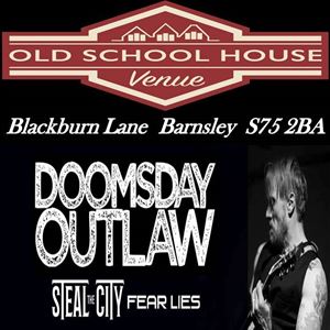 Doomsday Outlaw + Fear Lies + Steal the City Doomsday Outlaw + Fear Lies + Steal the City
