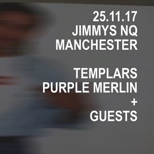 Edges Presents - Templars, Purple Merlin + GUESTS Edges Presents - Templars, Purple Merlin + GUESTS