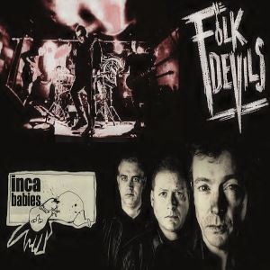 FOLK DEVILS + INCA BABIES FOLK DEVILS + INCA BABIES
