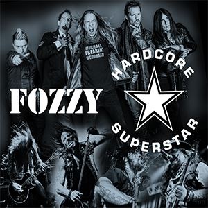 Fozzy / Hardcore Superstar Fozzy / Hardcore Superstar