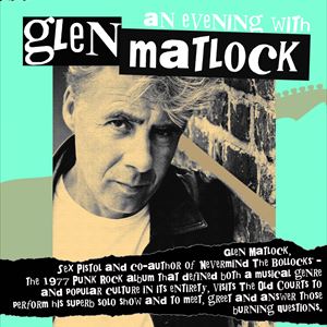 An Evening With Glen Matlock An Evening With Glen Matlock