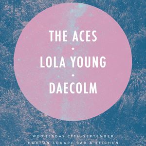 GOLD DUST Presents The Aces, Daecolm, Lola Young GOLD DUST Presents The Aces, Daecolm, Lola Young