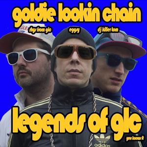 Goldie Lookin Chain - Legends Set Goldie Lookin Chain - Legends Set