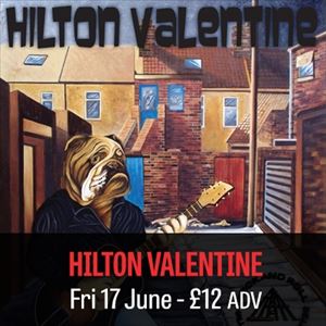 Hilton Valentine Hilton Valentine
