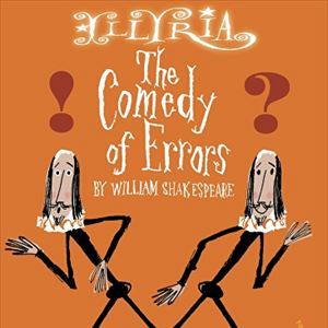 Illyria: A Comedy of Errors Illyria: A Comedy of Errors