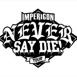 Impericon Never Say Die! 2017 Impericon Never Say Die! 2017