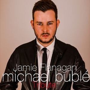 Jamie Flanagan as Michael Buble Jamie Flanagan as Michael Buble