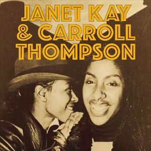 JANET KAY & CARROLL THOMPSON JANET KAY & CARROLL THOMPSON