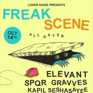 Loner Noise presents: Freak Scene All Dayer Loner Noise presents: Freak Scene All Dayer