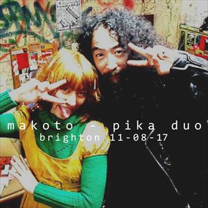 MAKOTO/PIKA DUO c/o Dictionary Pudding MAKOTO/PIKA DUO c/o Dictionary Pudding