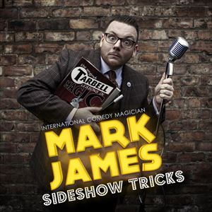 Mark James - Sideshow Tricks Mark James - Sideshow Tricks