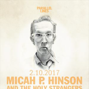 Micah P.Hinson and the Holy Strangers Micah P.Hinson and the Holy Strangers