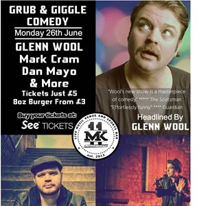 MK11 Presents: Grub & Giggle Comedy - Glenn Wool MK11 Presents: Grub & Giggle Comedy - Glenn Wool