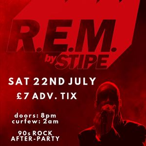 MK11 Presents: Stipe - R.E.M Tribute MK11 Presents: Stipe - R.E.M Tribute