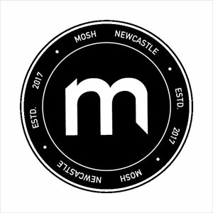 Mosh Newcastle, Launch Night Mosh Newcastle, Launch Night