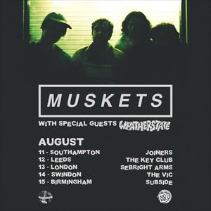 Sheer Music Present... MUSKETS w/ Weatherstate Sheer Music Present... MUSKETS w/ Weatherstate