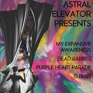 My Expansive Awareness, Dead Rabbits & Guests My Expansive Awareness, Dead Rabbits & Guests