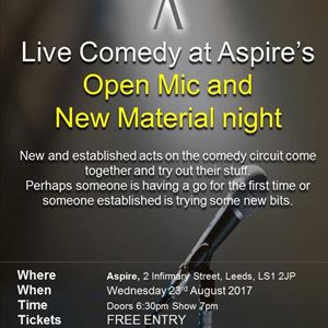 New material and open mic at Aspire New material and open mic at Aspire