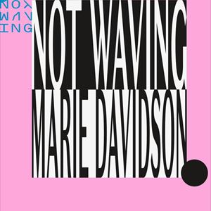Not Waving and Marie Davidson Not Waving and Marie Davidson