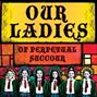 Our Ladies Of Perpetual Succour Our Ladies Of Perpetual Succour