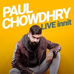 Paul Chowdhry: Live innit Paul Chowdhry: Live innit