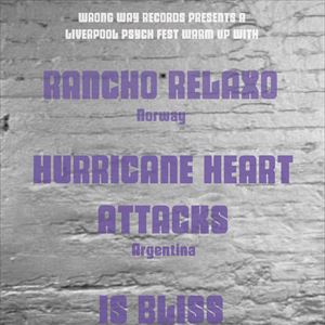 Rancho Relaxo, Hurricane Heart Attacks & Is Bliss Rancho Relaxo, Hurricane Heart Attacks & Is Bliss
