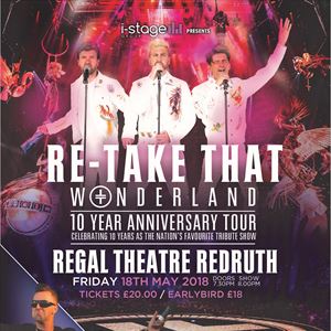 Re-Take That: Wonderland 2018 Tour Re-Take That: Wonderland 2018 Tour