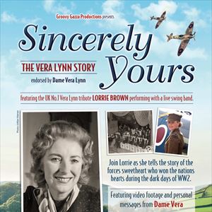 Sincerely Yours - The Vera Lynn Story Sincerely Yours - The Vera Lynn Story