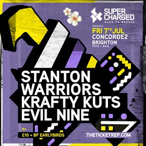 Stanton Warriors, Krafty Kuts & Evil Nine Stanton Warriors, Krafty Kuts & Evil Nine