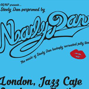 STEELY DAN Performed By NEARLY DAN STEELY DAN Performed By NEARLY DAN