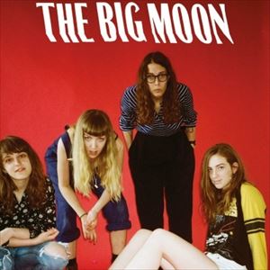 The Big Moon The Big Moon