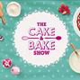 The Cake & Bake Show The Cake & Bake Show