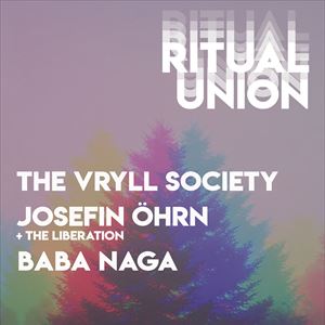 The Vryll Society & Josefin Öhrn + The Liberation The Vryll Society & Josefin Öhrn + The Liberation