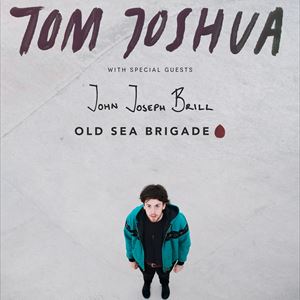 TOM JOSHUA / JOHN JOSEPH BRILL / OLD SEA BRIGADE TOM JOSHUA / JOHN JOSEPH BRILL / OLD SEA BRIGADE