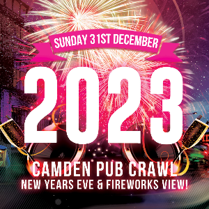 NEW YEAR S EVE PUB CRAWL CAMDEN FIREWORKS VIEW Tickets And Dates