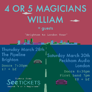 4 or 5 Magicians & William