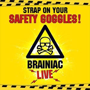 Brainiac Live Brainiac Live