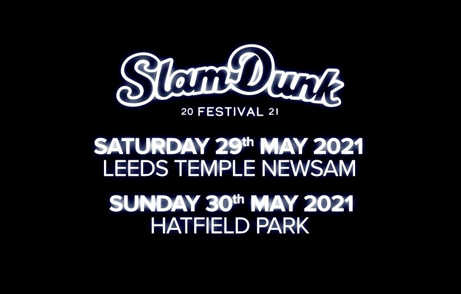 See Tickets Slam Dunk Festival 21 Tickets And Dates 21