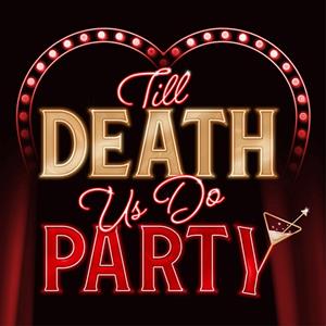 Till Death Us Do Party