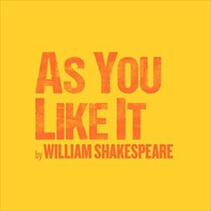 As You Like It As You Like It