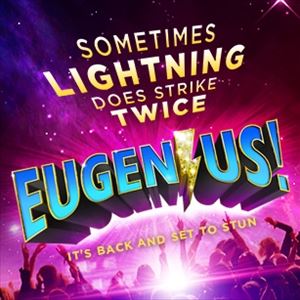 EUGENIUS! EUGENIUS!